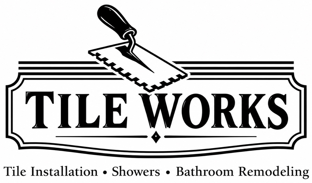Tile Works — Tile Installation, Showers, Bathroom Remodeling